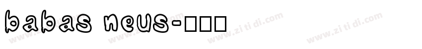 babas neus字体转换